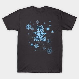 Let It Snow! T-Shirt